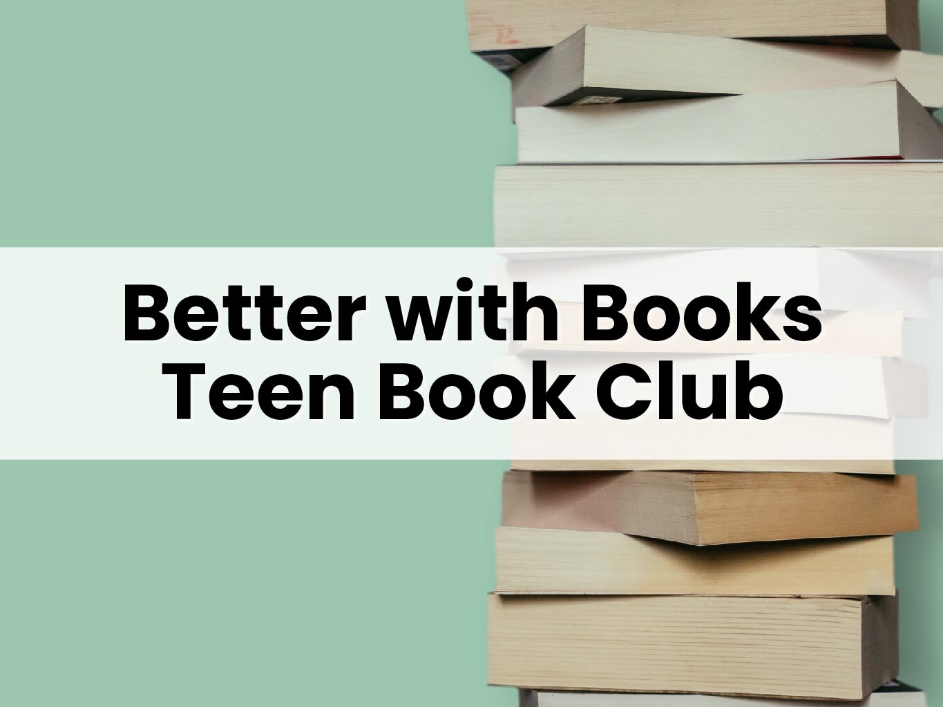 Better with Books Teen Book Club-1